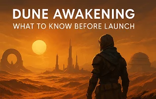 What to Know Before Launch: Dune Awakening