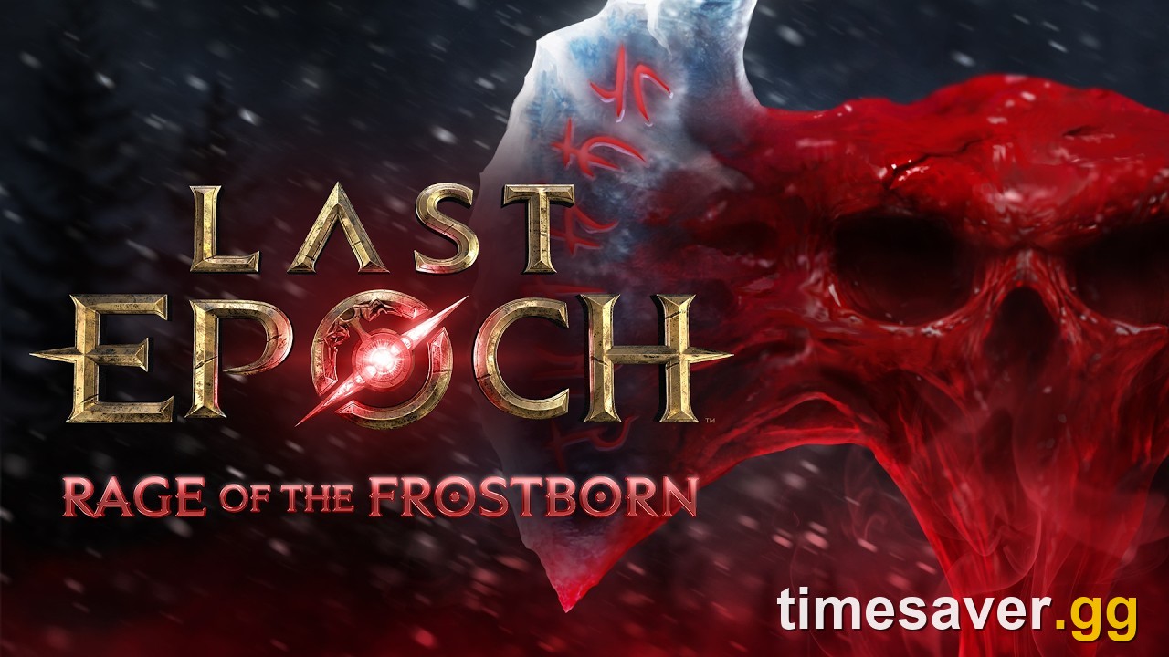 Last Epoch Season 5 Rage of the Frostborn: Release Date & Features